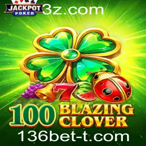 100BlazingClover: A Nova Sensação no Mundo dos Jogos