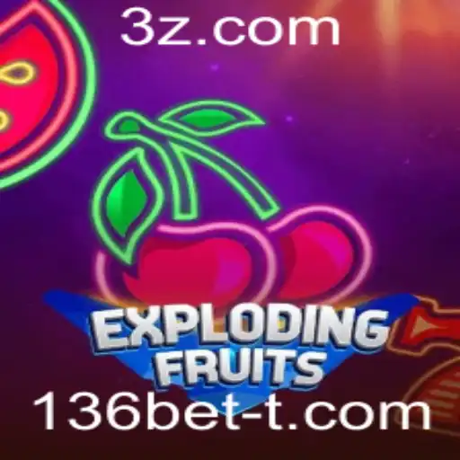 Descubra o Mundo Emocionante de ExplodingFruits com 136bet