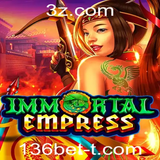 Descubra o Mundo de ImmortalEmpress no 136bet